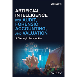 Artificial Intelligence for Audit, Forensic Accounting, and Valuation: A Strategic Perspective