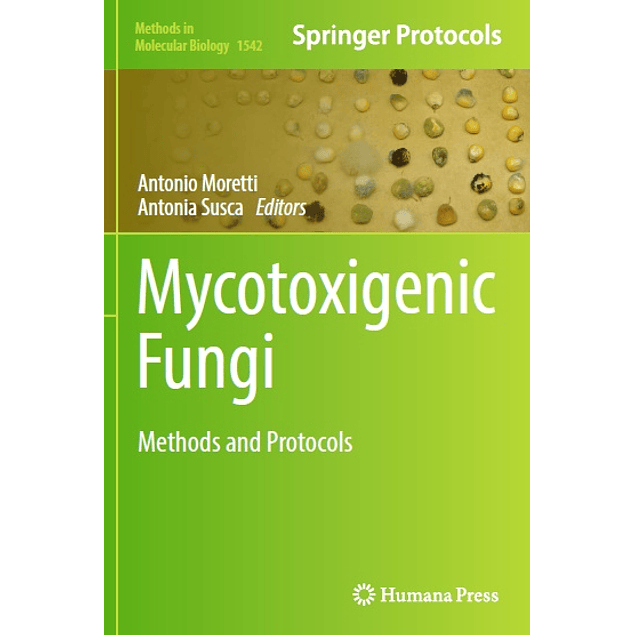 Mycotoxigenic Fungi: Methods and Protocols 