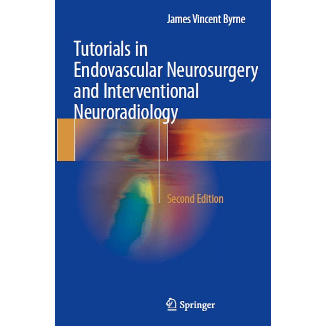 Tutorials in Endovascular Neurosurgery and Interventional Neuroradiology