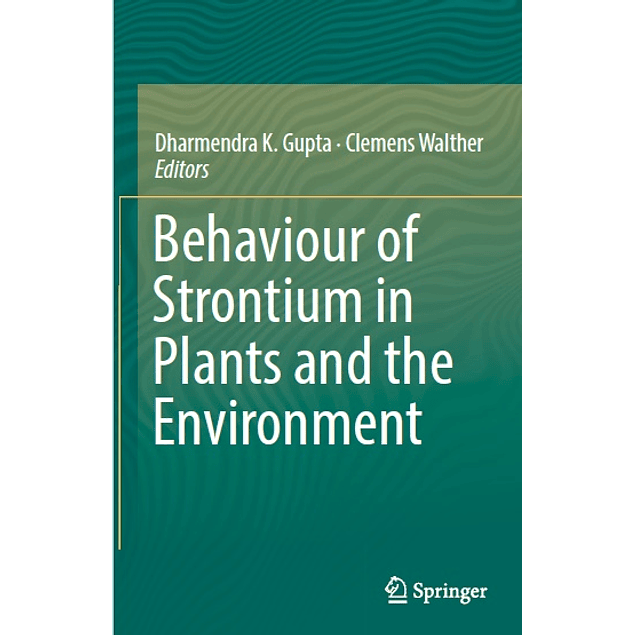 Behaviour of Strontium in Plants and the Environment