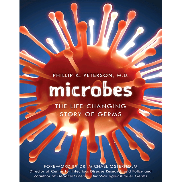 Microbes: The Life-Changing Story of Germs