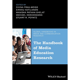 The Handbook of Media and Information Literacies in the Digital Era