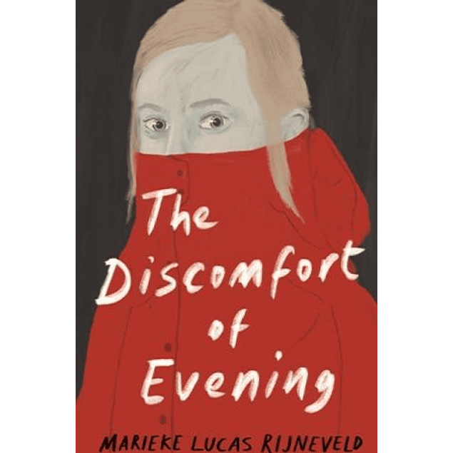 The Discomfort of Evening: A Novel