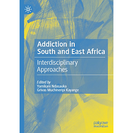 Addiction in South and East Africa: Interdisciplinary Approaches