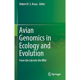 Avian Genomics in Ecology and Evolution: From the Lab into the Wild