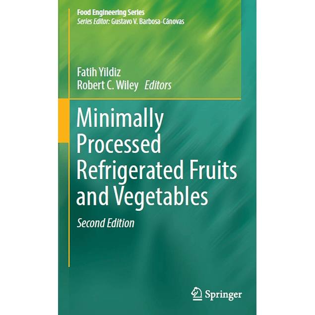 Minimally Processed Refrigerated Fruits and Vegetables