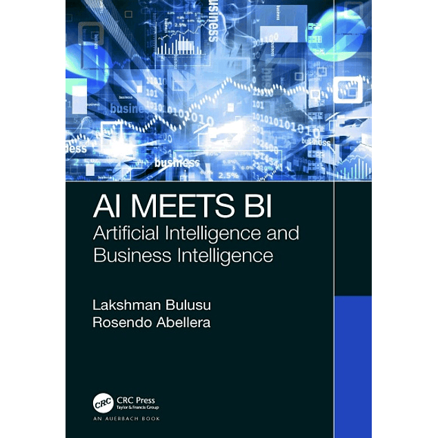  AI Meets BI: Artificial Intelligence and Business Intelligence 