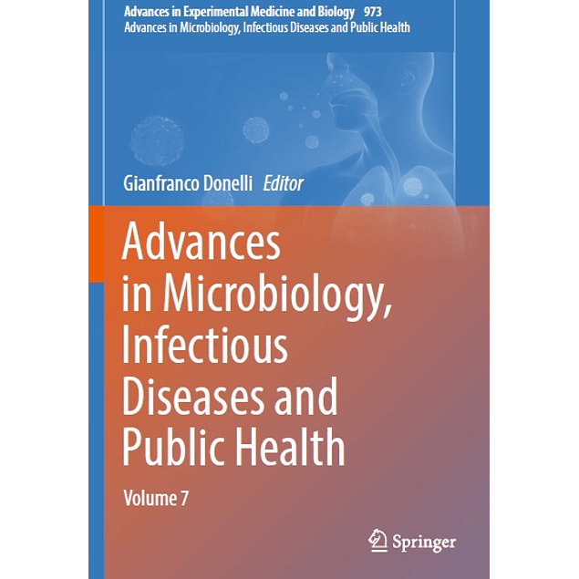 Advances in Microbiology, Infectious Diseases and Public Health: Volume 7