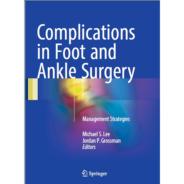 Complications in Foot and Ankle Surgery: Management Strategies