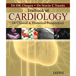 Textbook of Cardiology: A Clinical and Historical Perspective