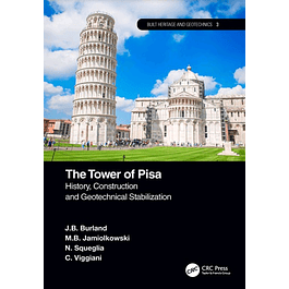 The Tower of Pisa: History, Construction and Geotechnical Stabilization