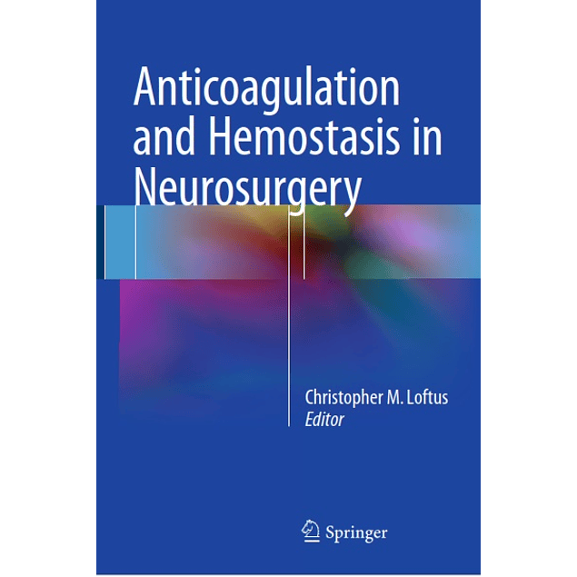 Anticoagulation and Hemostasis in Neurosurgery