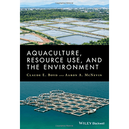 Aquaculture, Resource Use, and the Environment