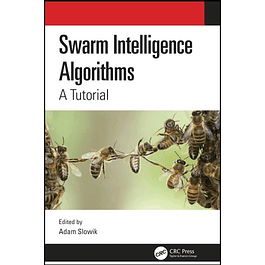 Swarm Intelligence Algorithms: A Tutorial