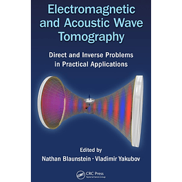  Electromagnetic and Acoustic Wave Tomography: Direct and Inverse Problems in Practical Applications 