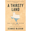 A Thirsty Land: The Making of an American Water Crisis
