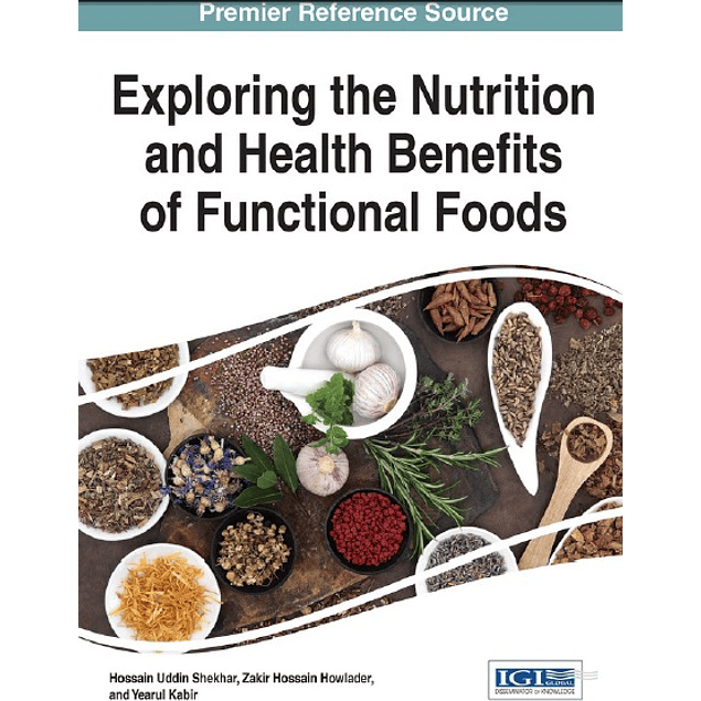 Exploring the Nutrition and Health Benefits of Functional Foods