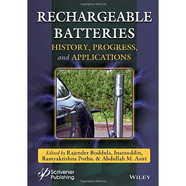 Rechargeable Batteries: History, Progress and Applications