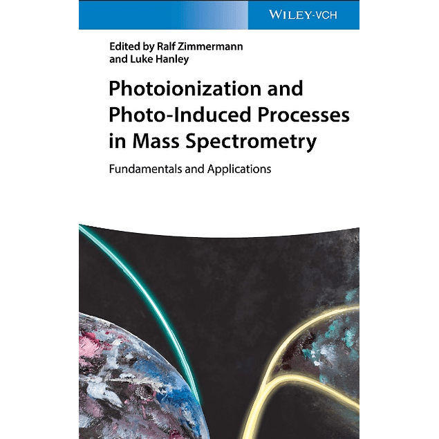 Photoionisation and Photo-Induced Processes in Mass Spectrometry: Fundamentals and Applications