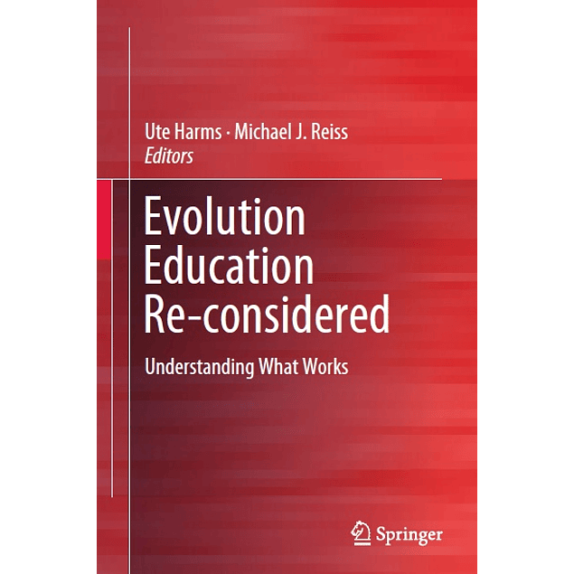 Evolution Education Re-considered: Understanding What Works