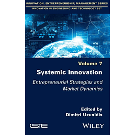 Systemic Innovation: Entrepreneurial Strategies and Market Dynamics