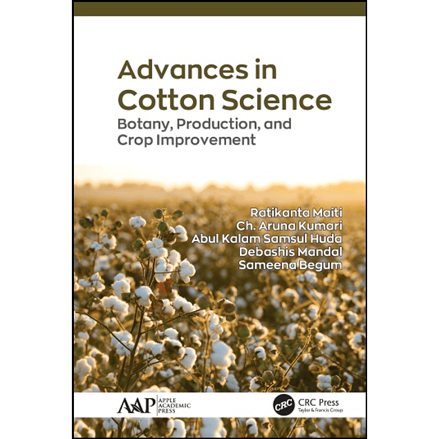 Advances in Cotton Science: Botany, Production, and Crop Improvement