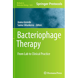 Bacteriophage Therapy: From Lab to Clinical Practice