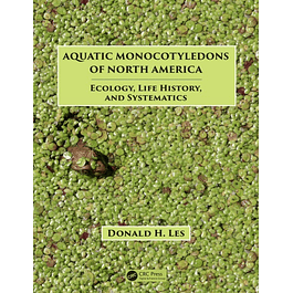 Aquatic Monocotyledons of North America: Ecology, Life History, and Systematics