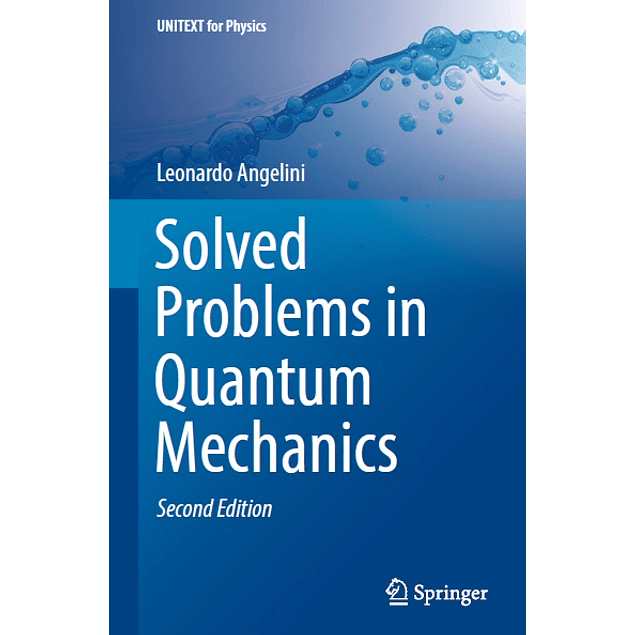 Solved Problems in Quantum Mechanics