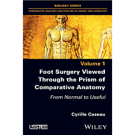 Foot Surgery Viewed Through the Prism of Comparative Anatomy: From Normal to Useful 