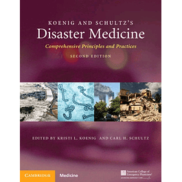 Koenig and Schultz's Disaster Medicine: Comprehensive Principles and Practices