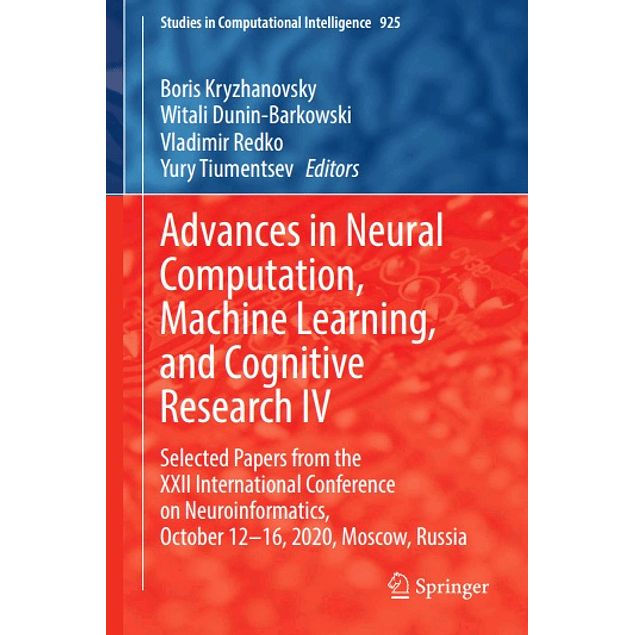 Advances in Neural Computation, Machine Learning, and Cognitive Research IV