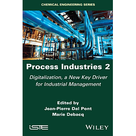 Process Industries 2: Digitalization, a New Key Driver for Industrial Management