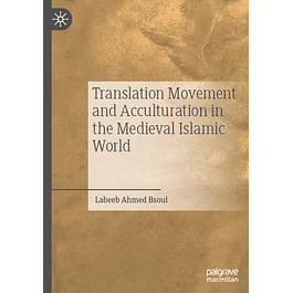 Translation Movement and Acculturation in the Medieval Islamic World