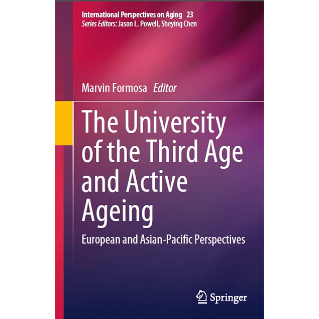 The University of the Third Age and Active Ageing: European and Asian-Pacific Perspectives