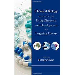 Chemical Biology: Approaches to Drug Discovery and Development to Targeting Disease