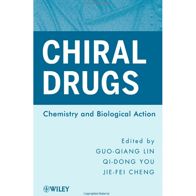 Chiral Drugs: Chemistry and Biological Action 