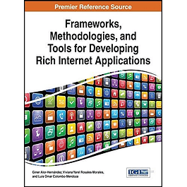 Frameworks, Methodologies, and Tools for Developing Rich Internet Applications
