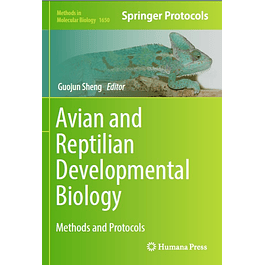Avian and Reptilian Developmental Biology: Methods and Protocols