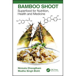 Bamboo Shoot: Superfood for Nutrition, Health and Medicine