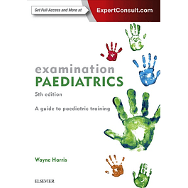 Examination Paediatrics: A guide to paediatric training