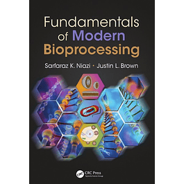  Fundamentals of Modern Bioprocessing 
