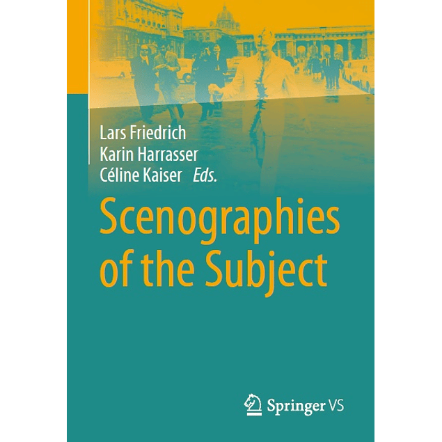 Scenographies of the Subject