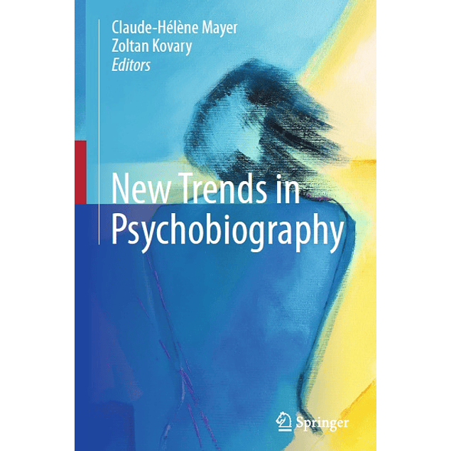 New Trends in Psychobiography