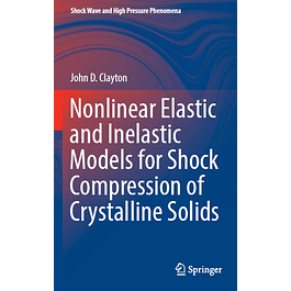 Nonlinear Elastic and Inelastic Models for Shock Compression of Crystalline Solids