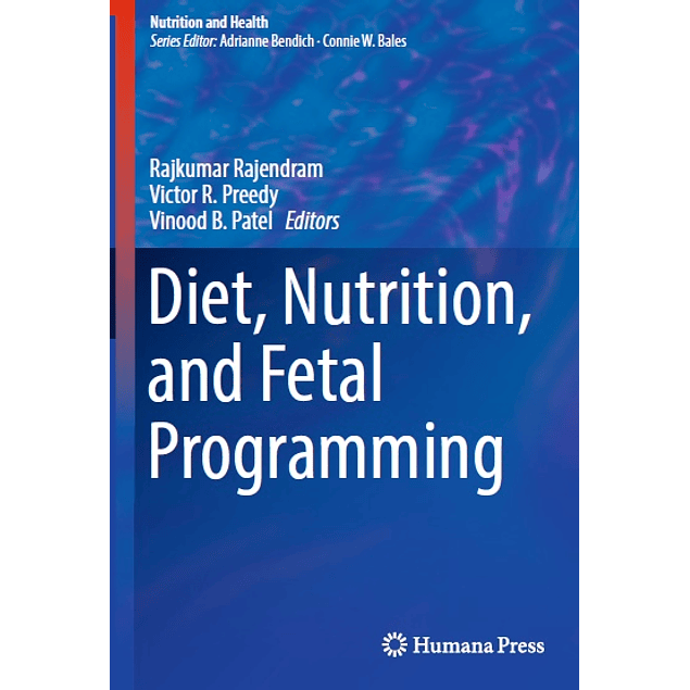 Diet, Nutrition, and Fetal Programming