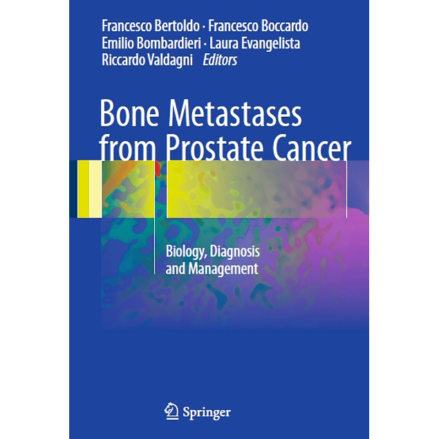 Bone Metastases from Prostate Cancer: Biology, Diagnosis and Management