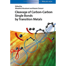 Cleavage of Carbon-Carbon Single Bonds by Transition Metals 