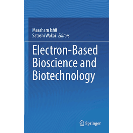  Electron-Based Bioscience and Biotechnology 