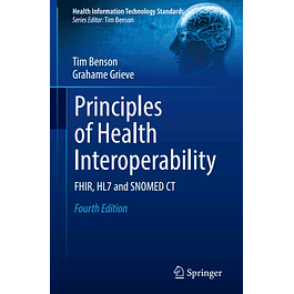 Principles of Health Interoperability: FHIR, HL7 and SNOMED CT